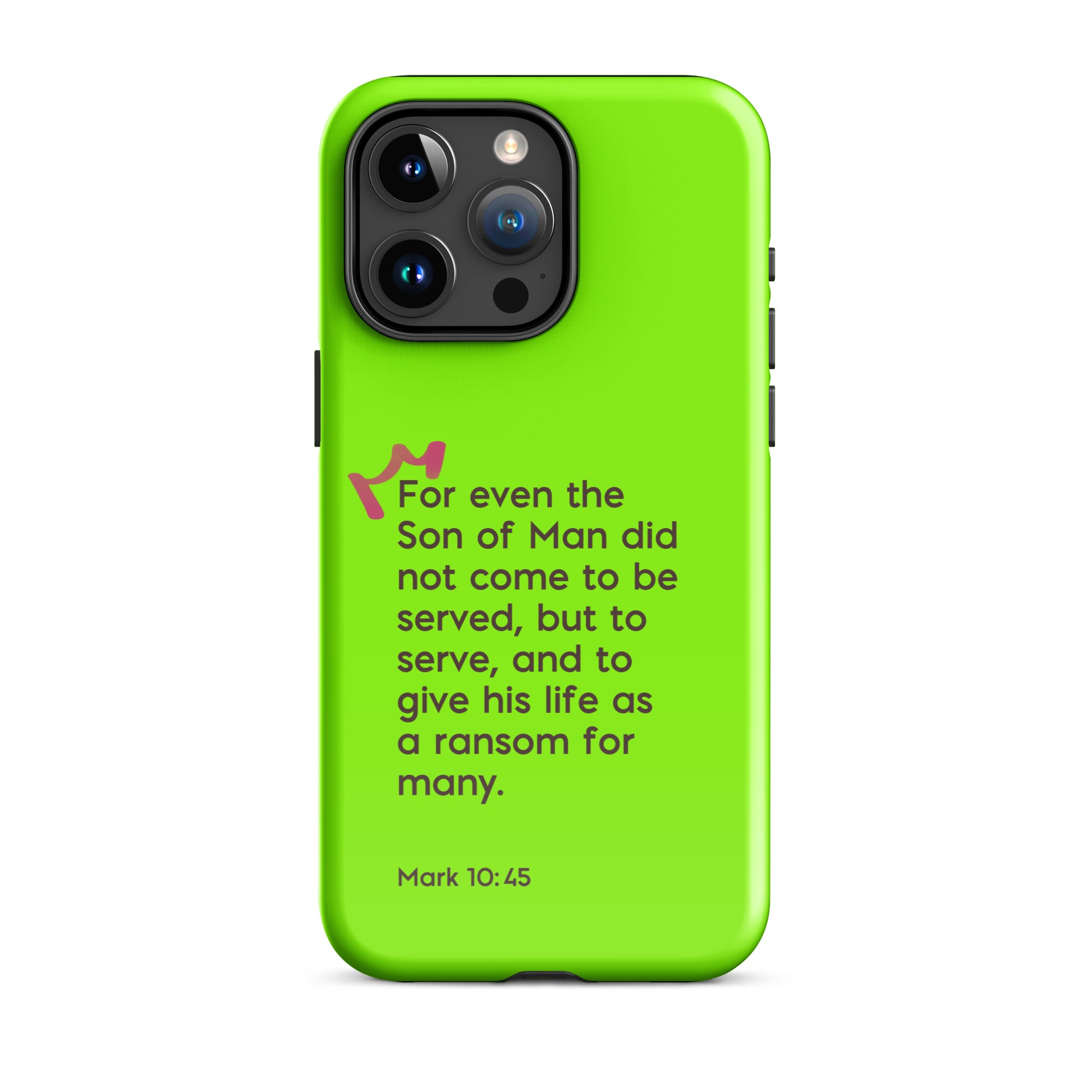 iPhone Case - Mark 10:45