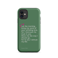 iPhone Case - Psalms 143:8