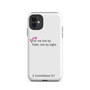 iPhone Case - 2 Corinthians 5:7