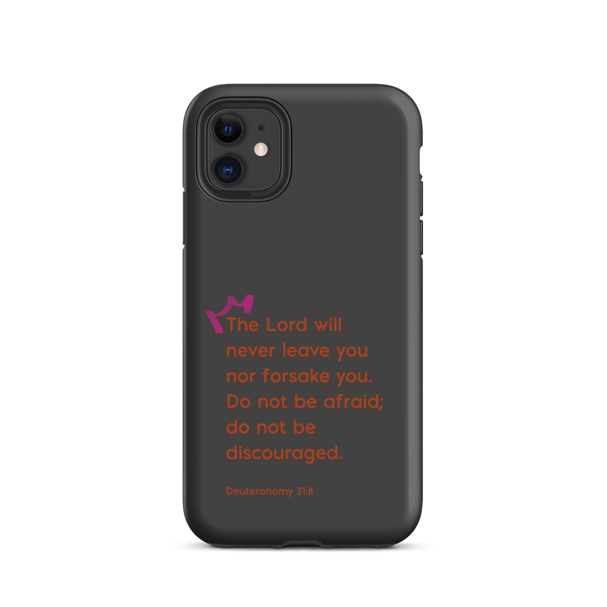 iPhone Case - Deuteronomy 31:8