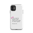 iPhone Case - Romans 12:9