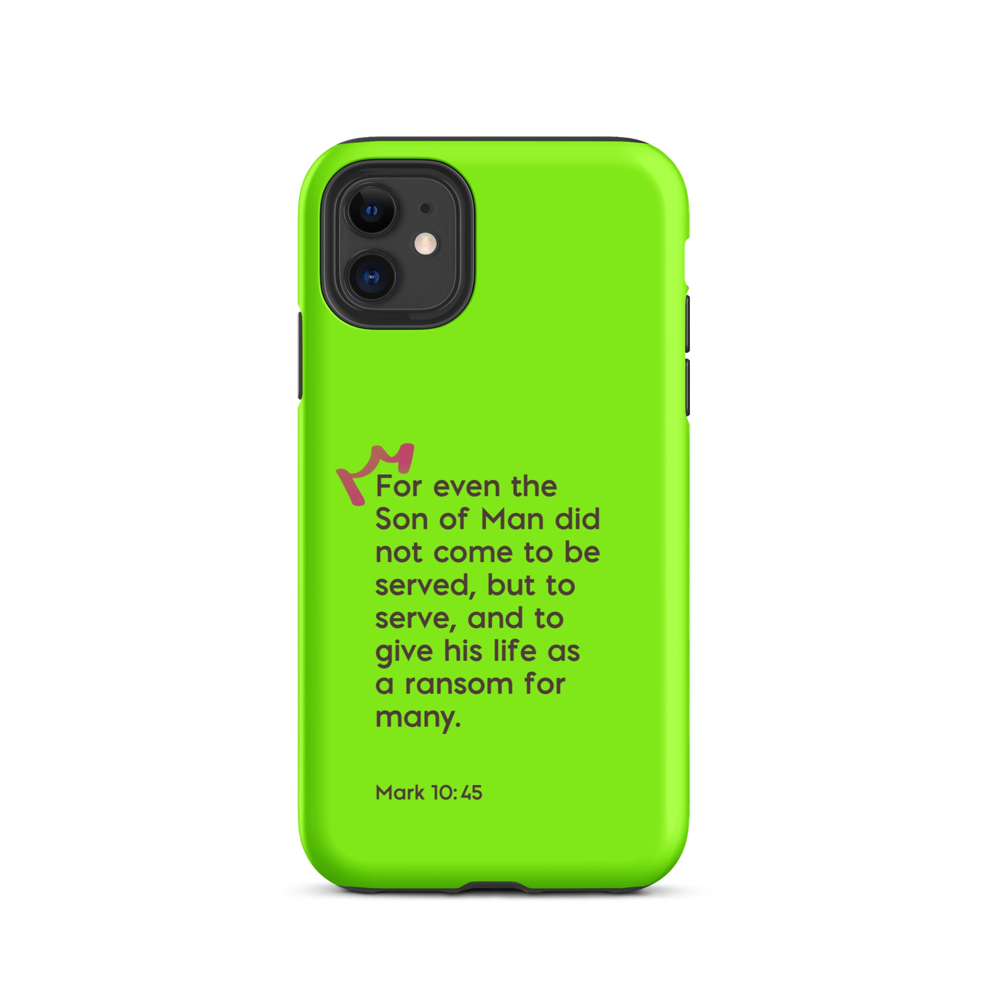 iPhone Case - Mark 10:45