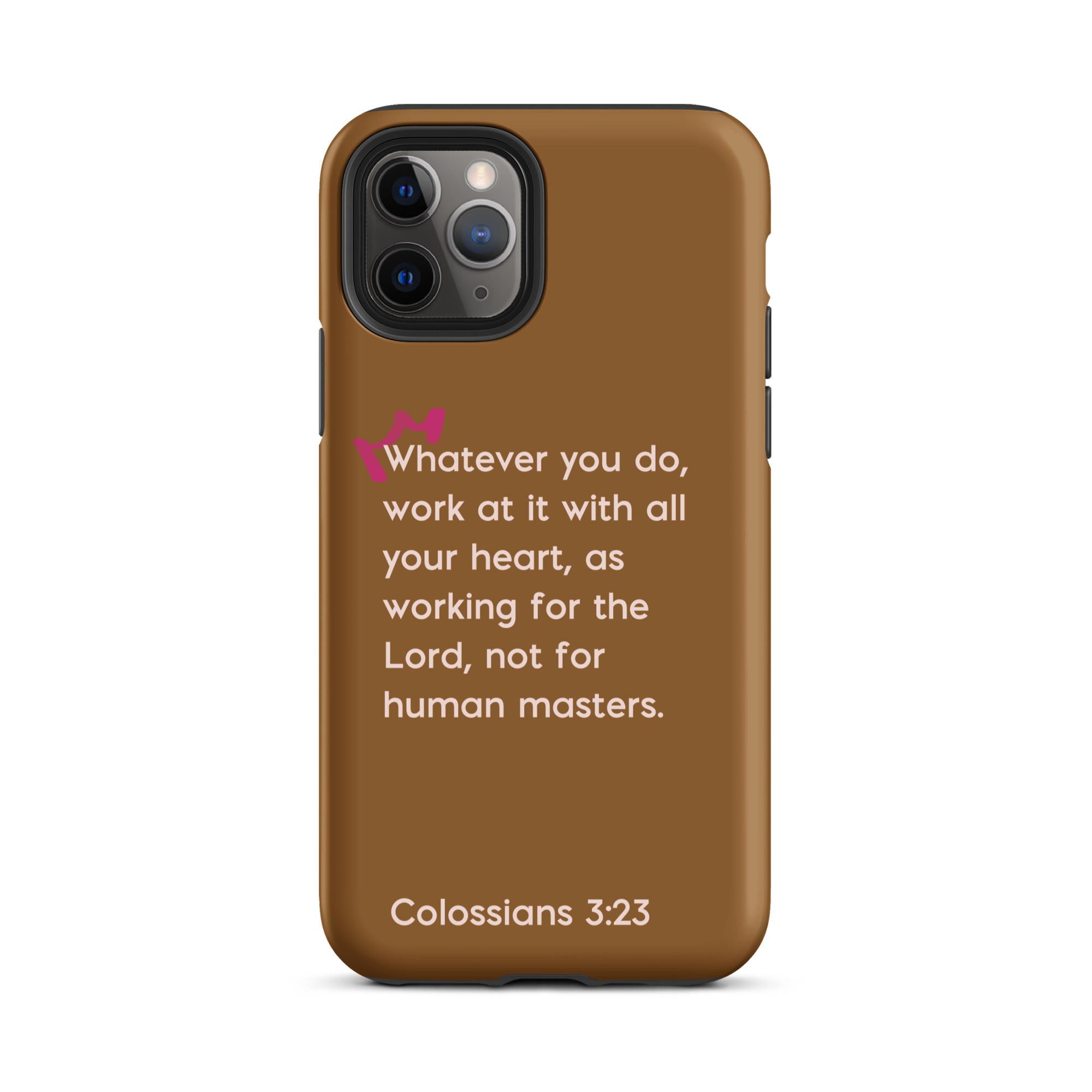 iPhone Case - Colossians 3:23