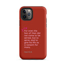 iPhone Case - Mark 10:45