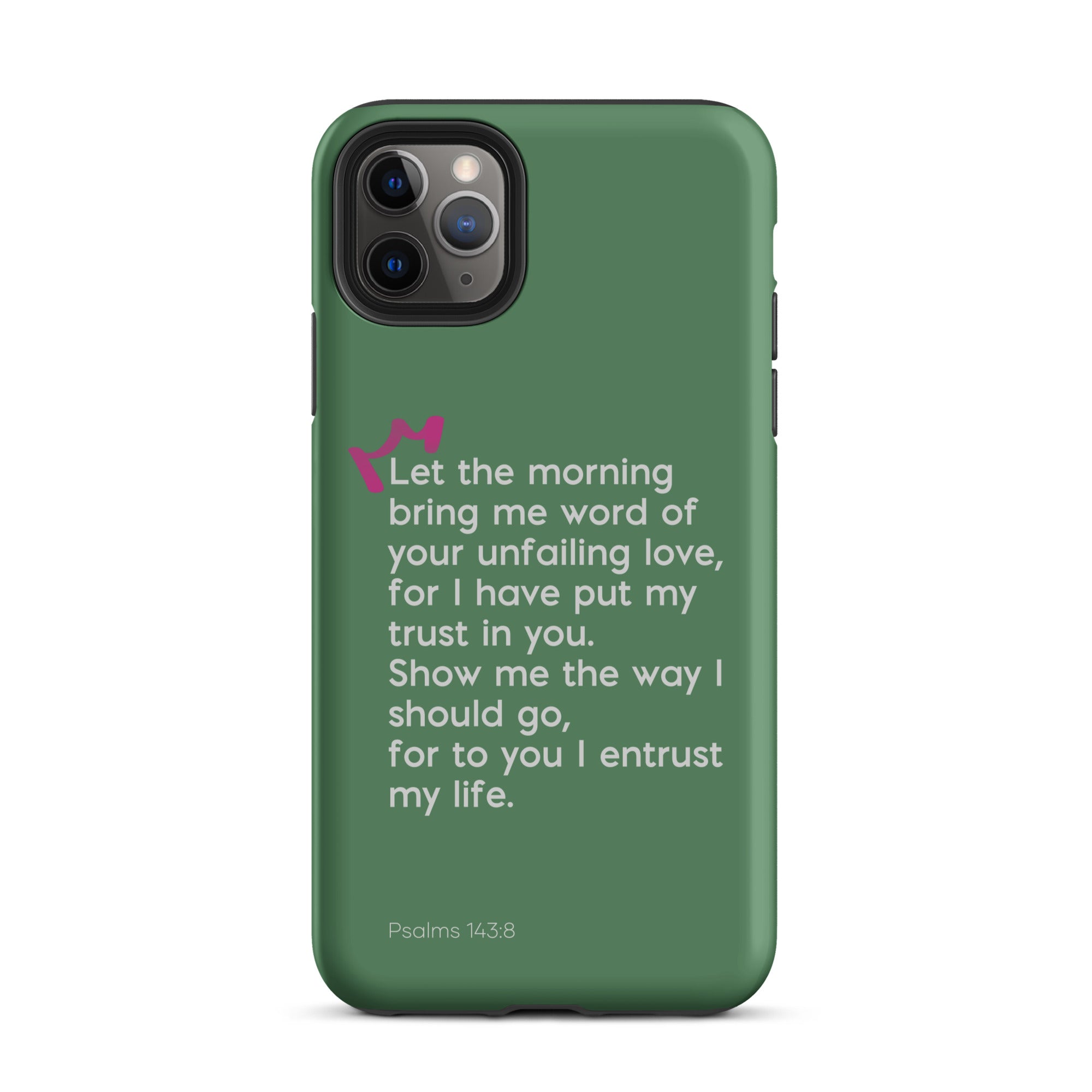 iPhone Case - Psalms 143:8