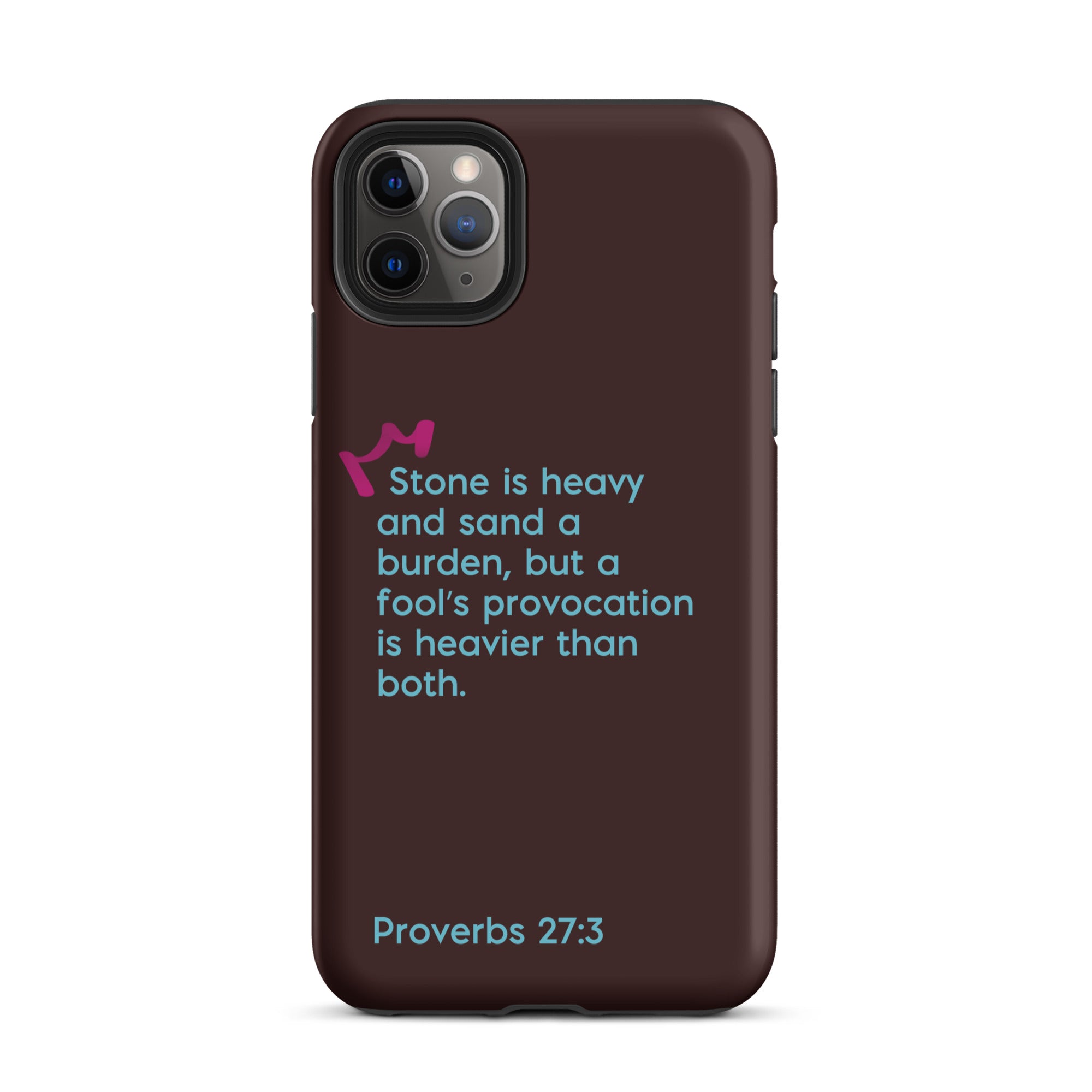 iPhone Case - Proverbs 27:3