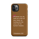 iPhone Case - Colossians 3:23