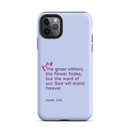 iPhone Case - Isaiah 40:8