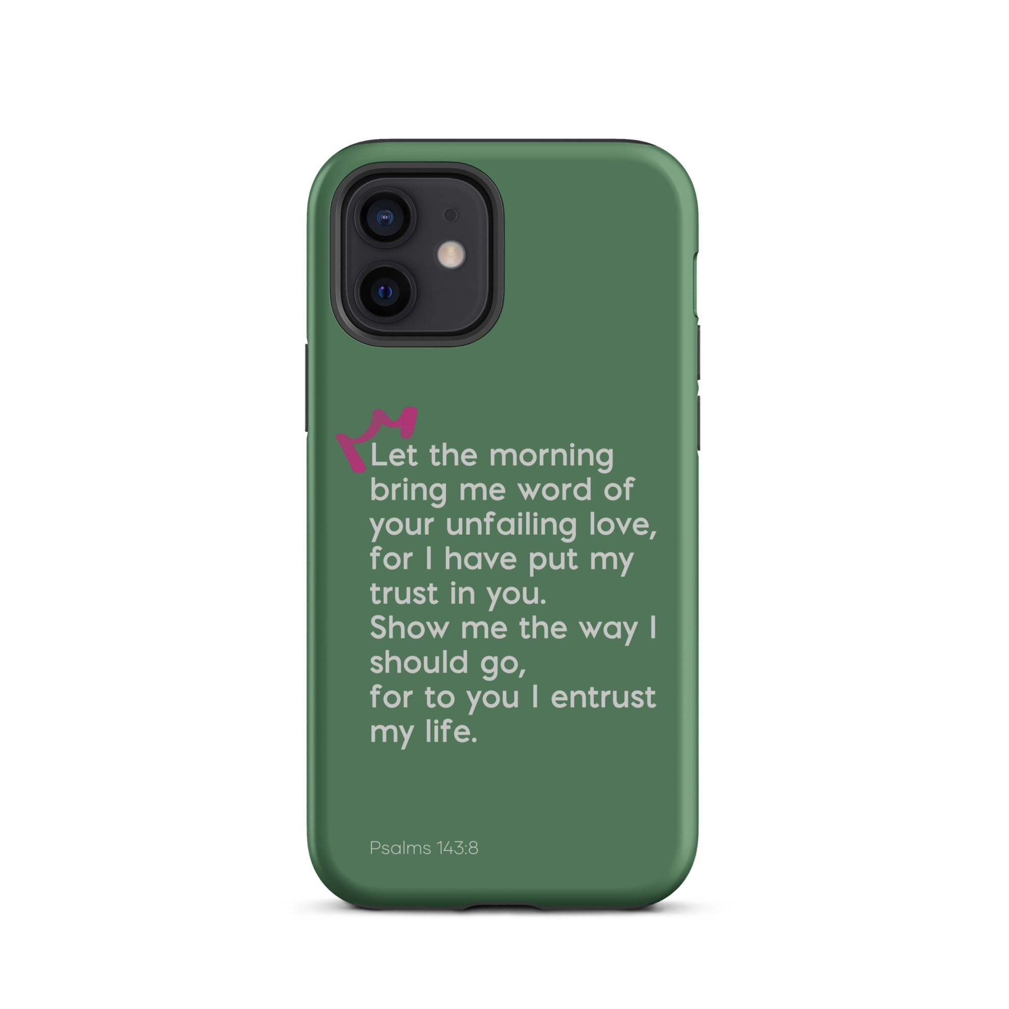 iPhone Case - Psalms 143:8