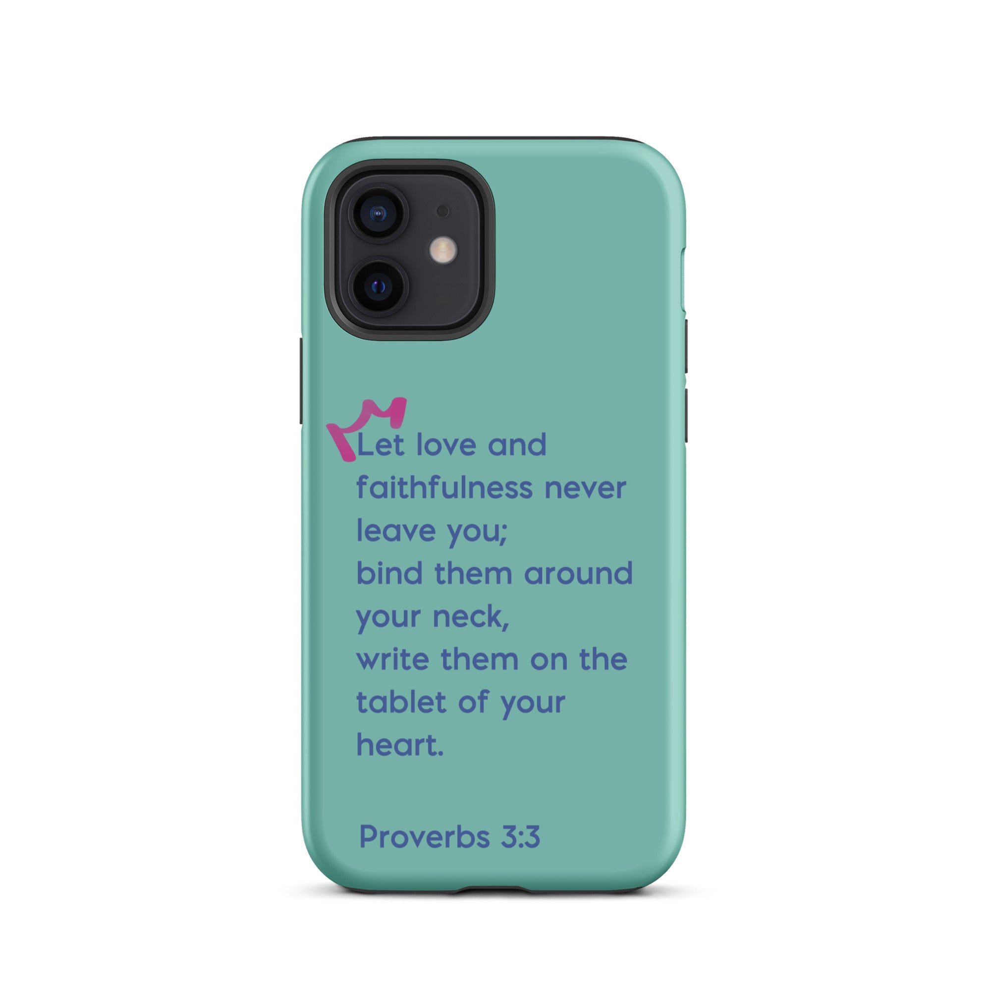 iPhone Case - Proverbs 3:3