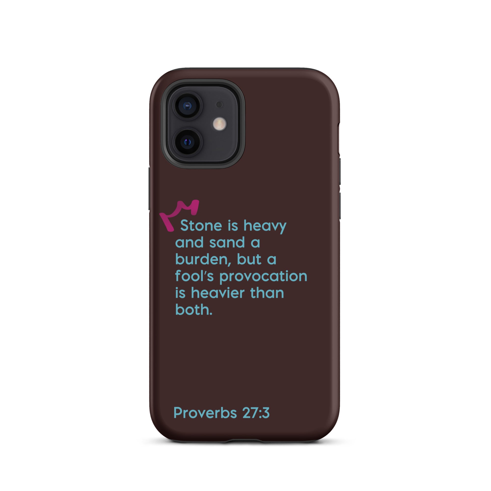 iPhone Case - Proverbs 27:3