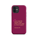 iPhone Case - Romans 12:9