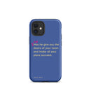 iPhone Case - Psalms 20:4