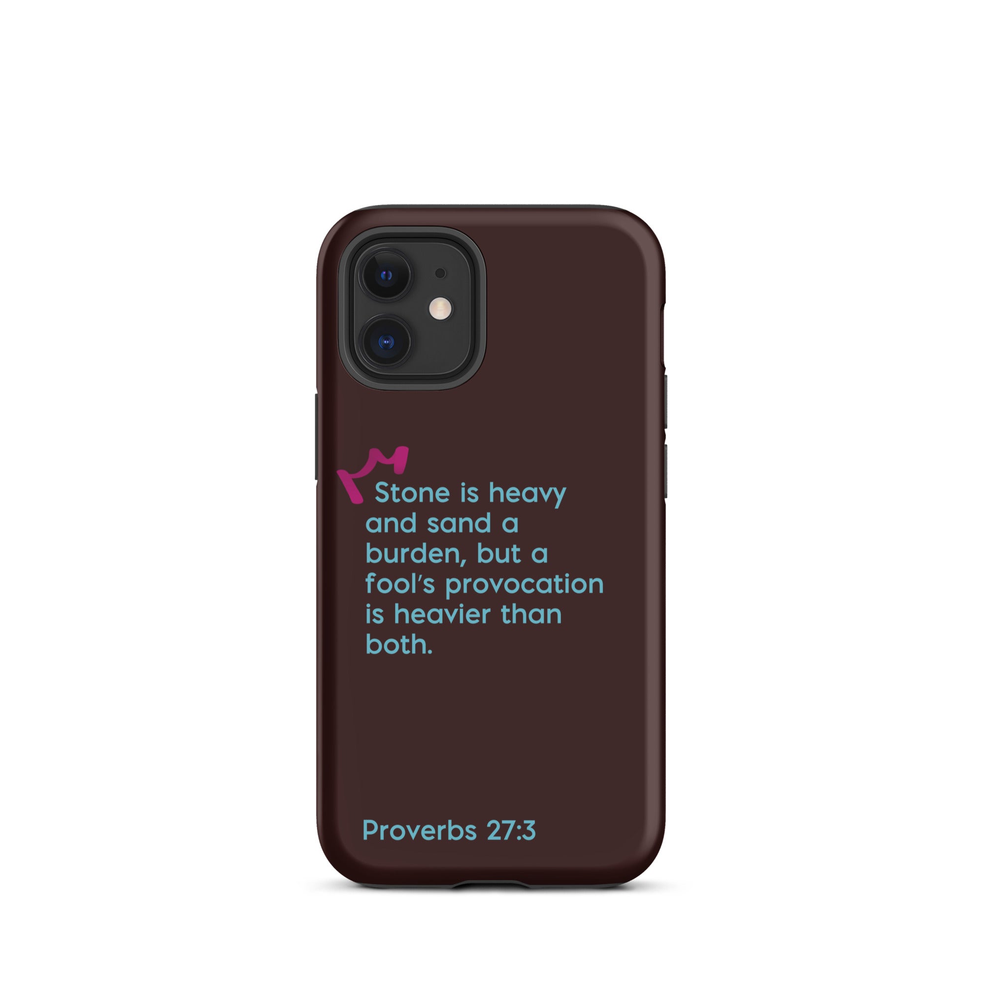 iPhone Case - Proverbs 27:3