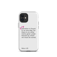 iPhone Case - Acts 4:12