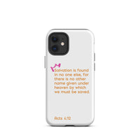 iPhone Case - Acts 4:12