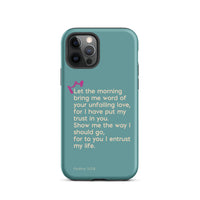 iPhone Case - Psalms 143:8