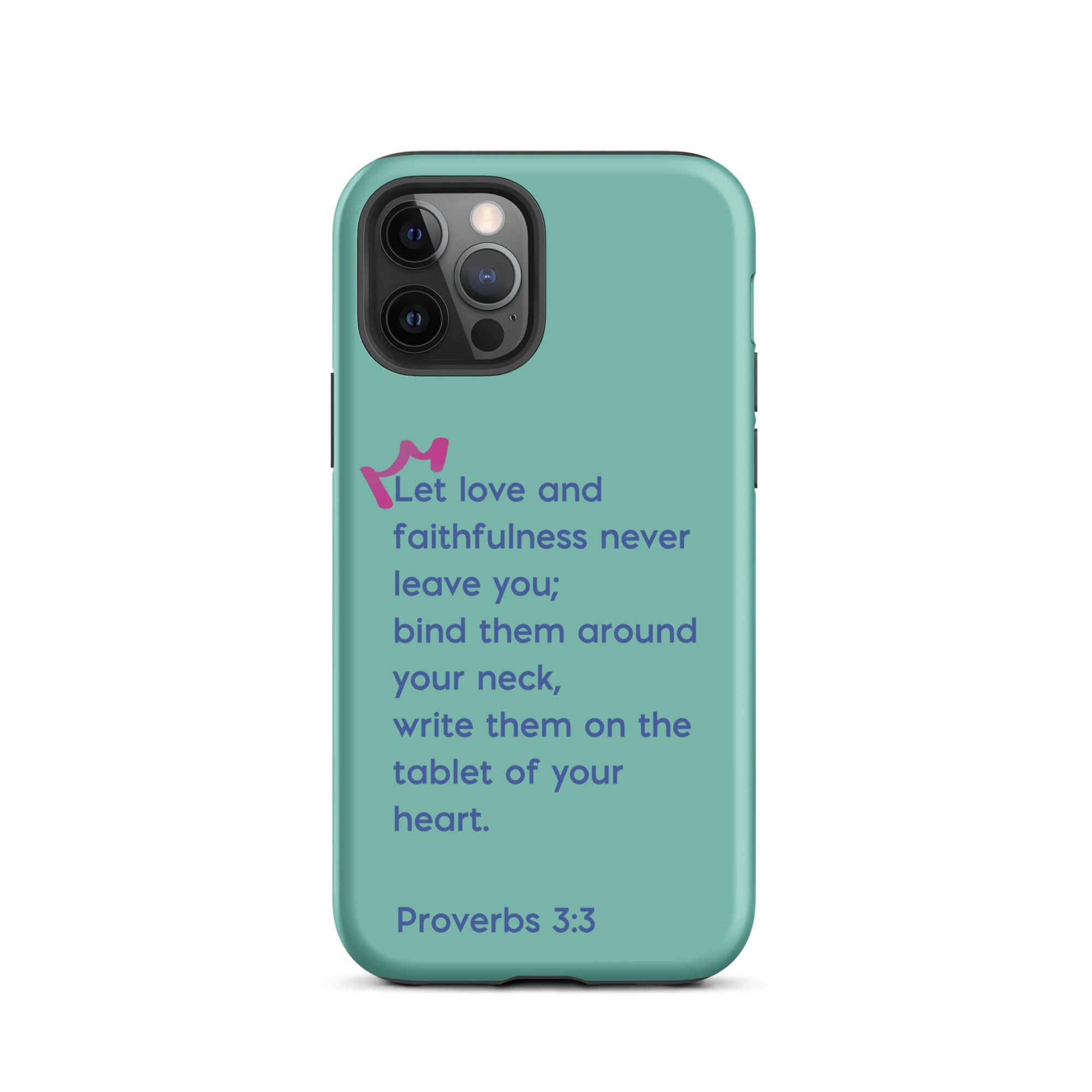 iPhone Case - Proverbs 3:3