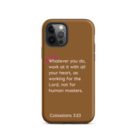 iPhone Case - Colossians 3:23