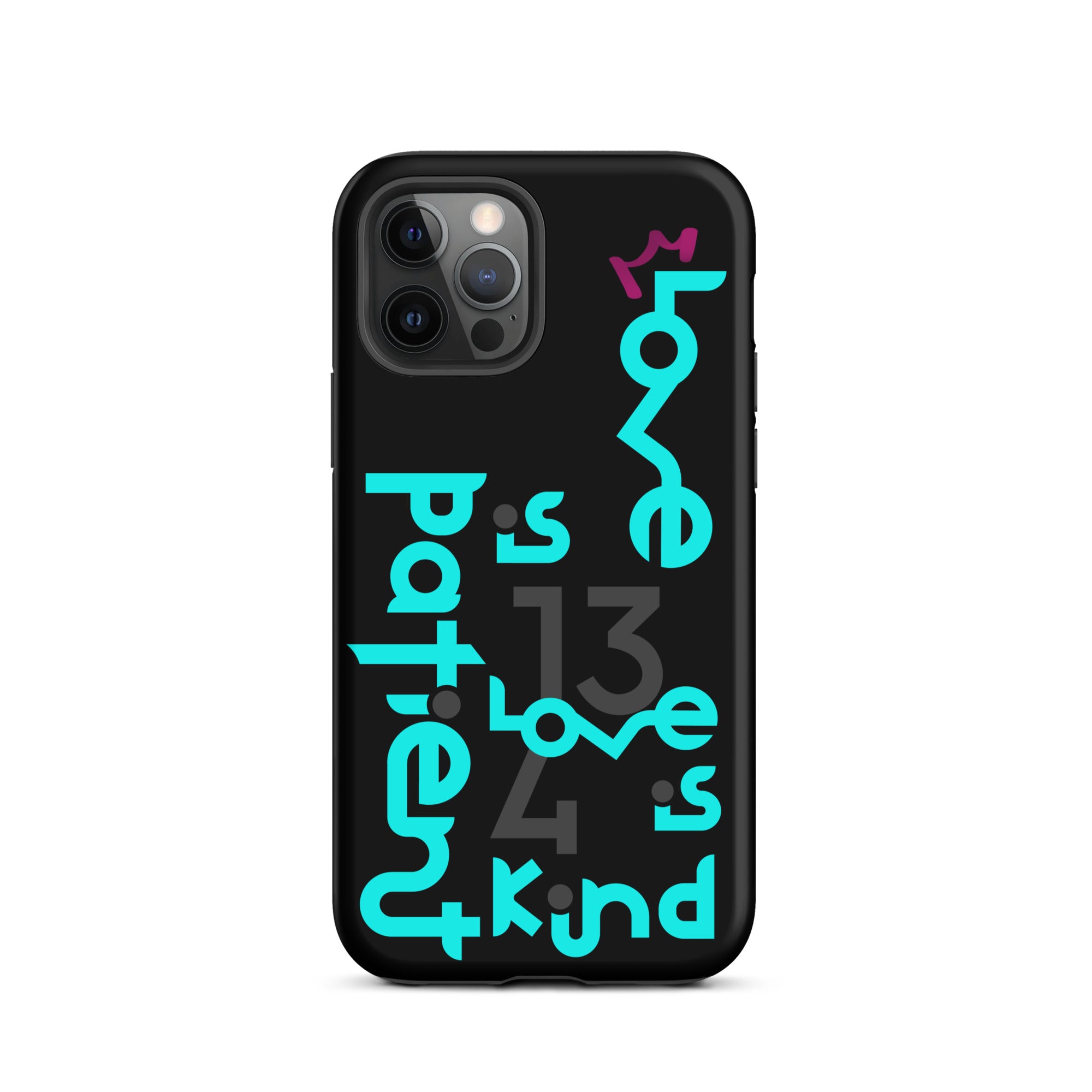 iPhone Case - 1 Corinthians 13:4