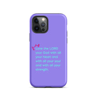 iPhone Case - Deuteronomy 6:5