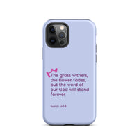 iPhone Case - Isaiah 40:8