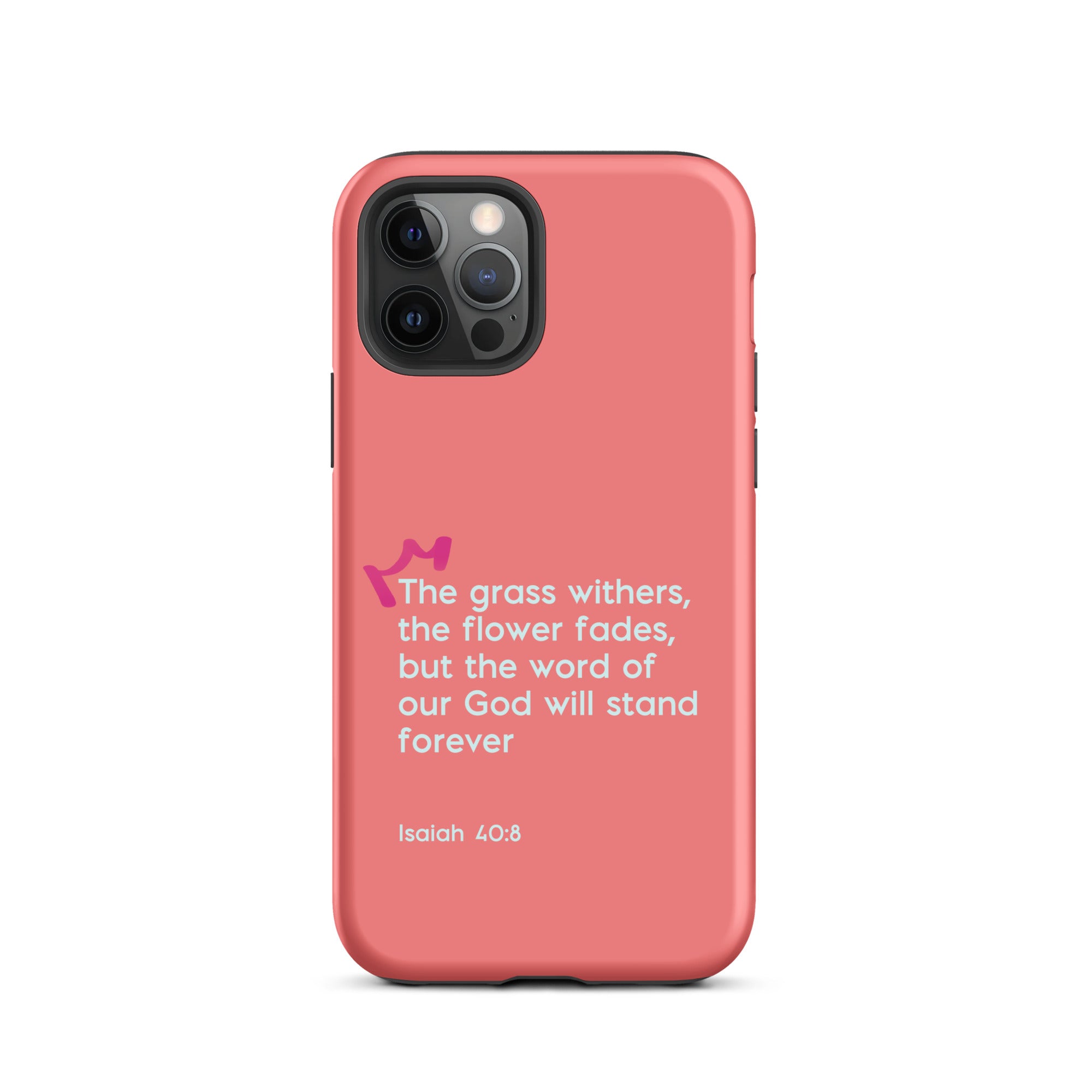 iPhone Case - Isaiah 40:8