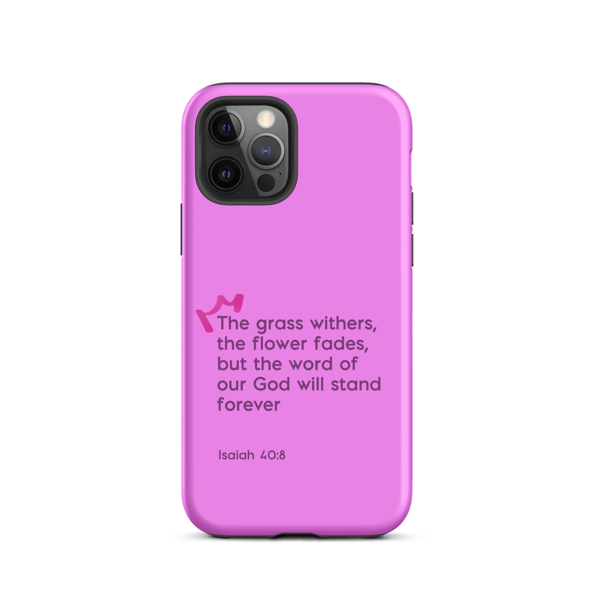 iPhone Case - Isaiah 40:8