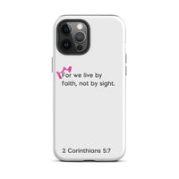 iPhone Case - 2 Corinthians 5:7