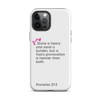 iPhone Case - Proverbs 27:3