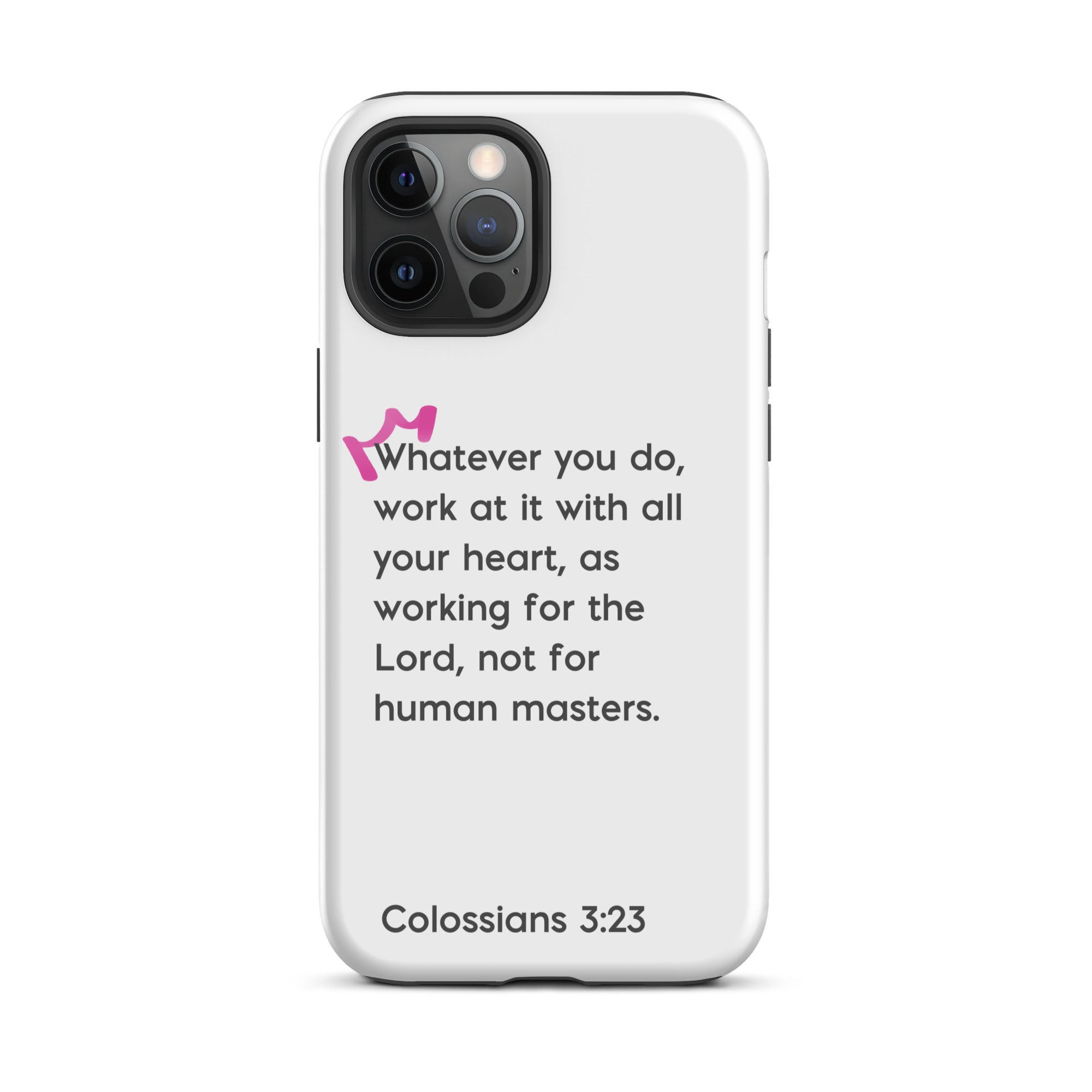 iPhone Case - Colossians 3:23