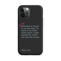 iPhone Case - Acts 4:12