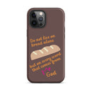 iPhone Case - Deuteronomy 8:3