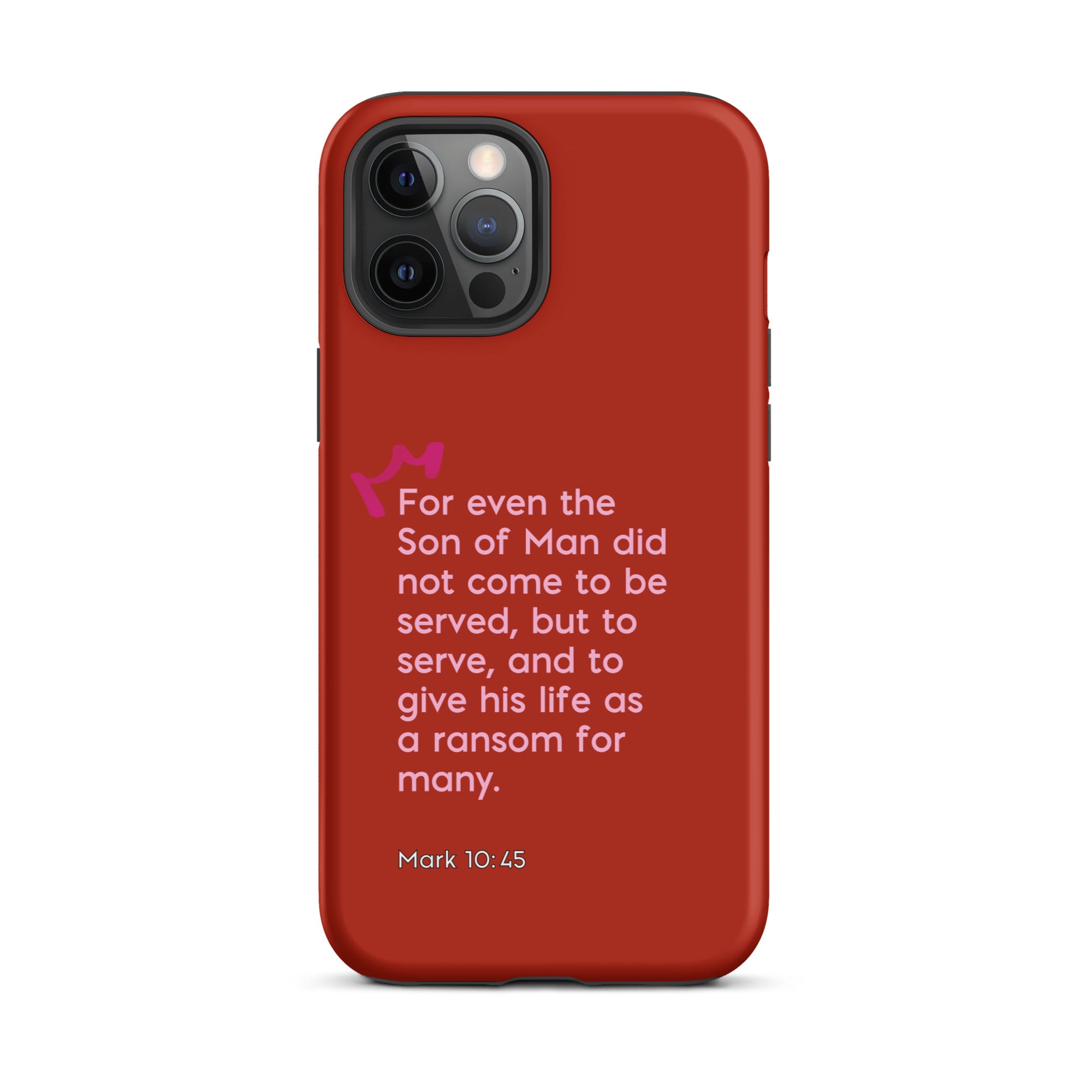 iPhone Case - Mark 10:45