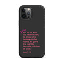 iPhone Case - John 1:12