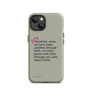 iPhone Case - Romans 5:1