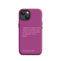 iPhone Case - Proverbs 27:3