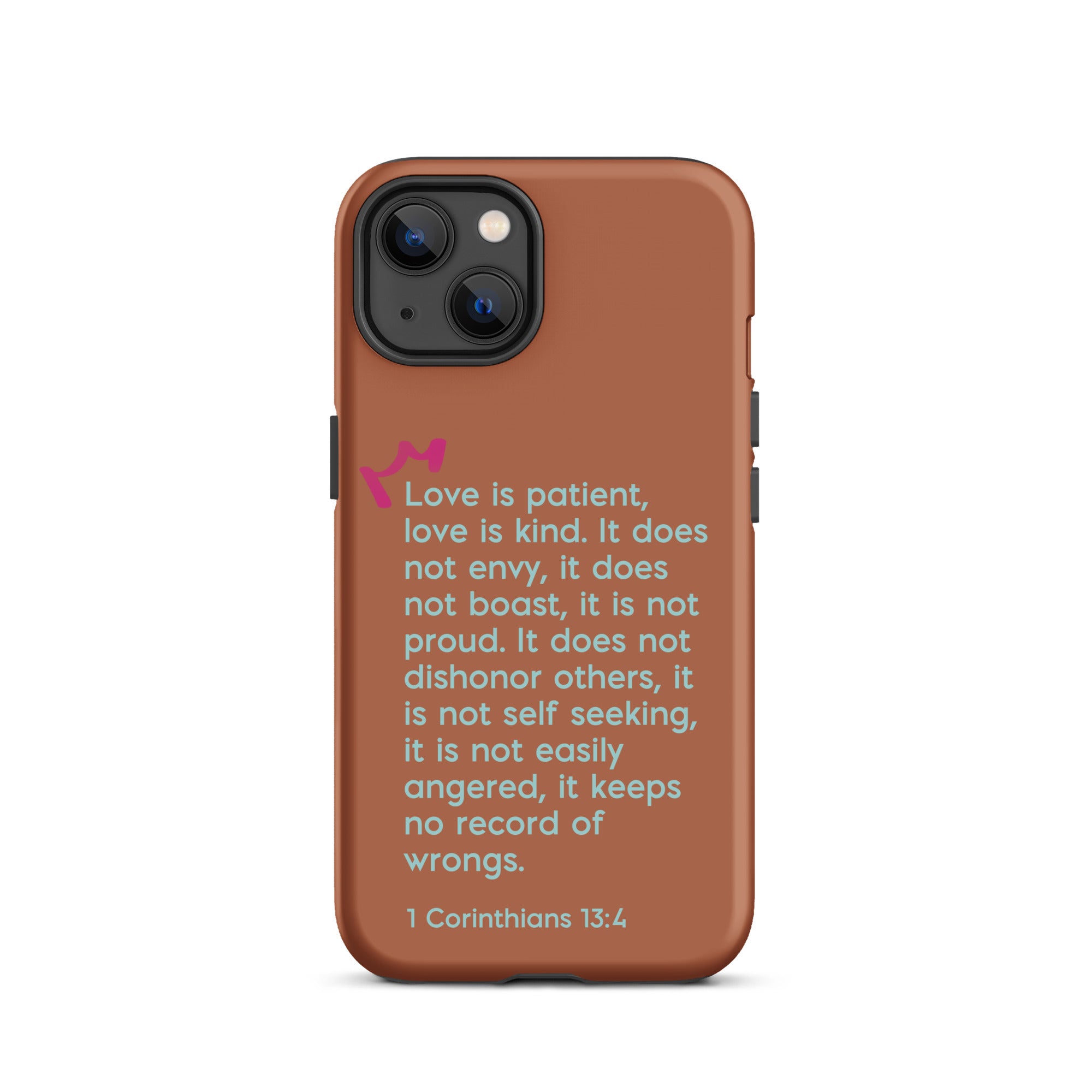 iPhone Case - 1 Corinthians 13:4