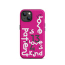 iPhone Case - 1 Corinthians 13:4