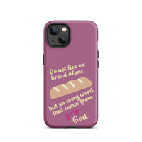 iPhone Case - Deuteronomy 8:3