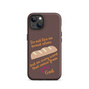 iPhone Case - Deuteronomy 8:3