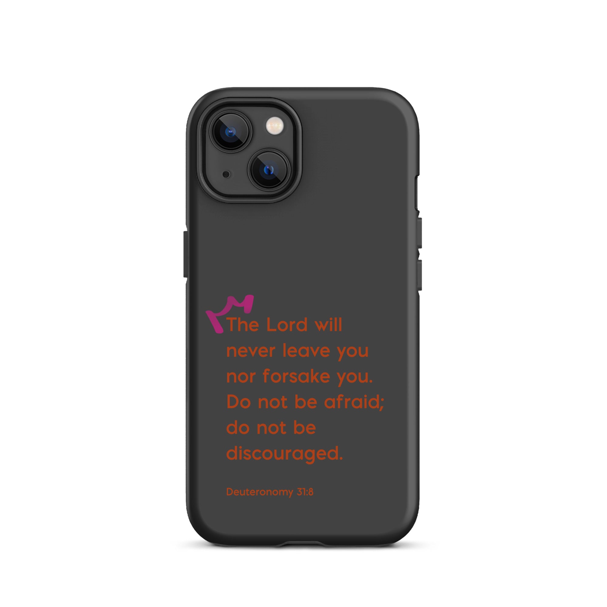 iPhone Case - Deuteronomy 31:8