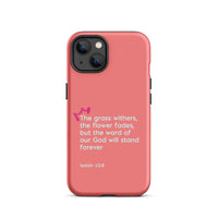 iPhone Case - Isaiah 40:8