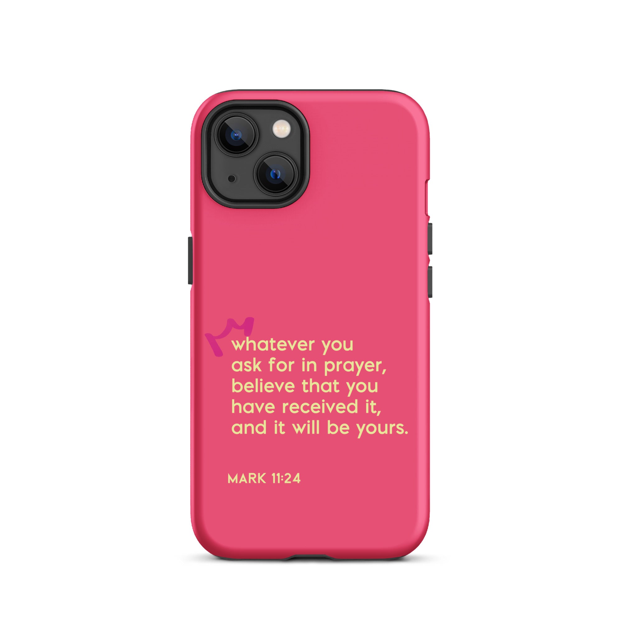 iPhone Case - Mark 11:24