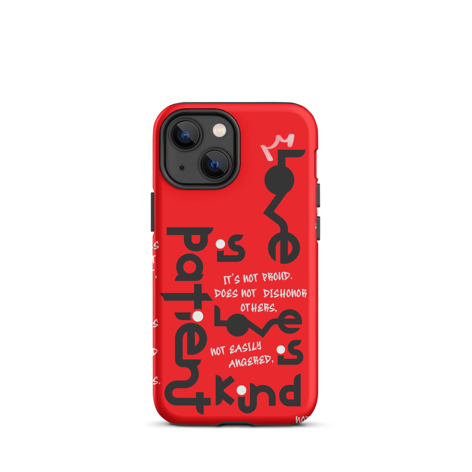 iPhone Case - 1 Corinthians 13:4