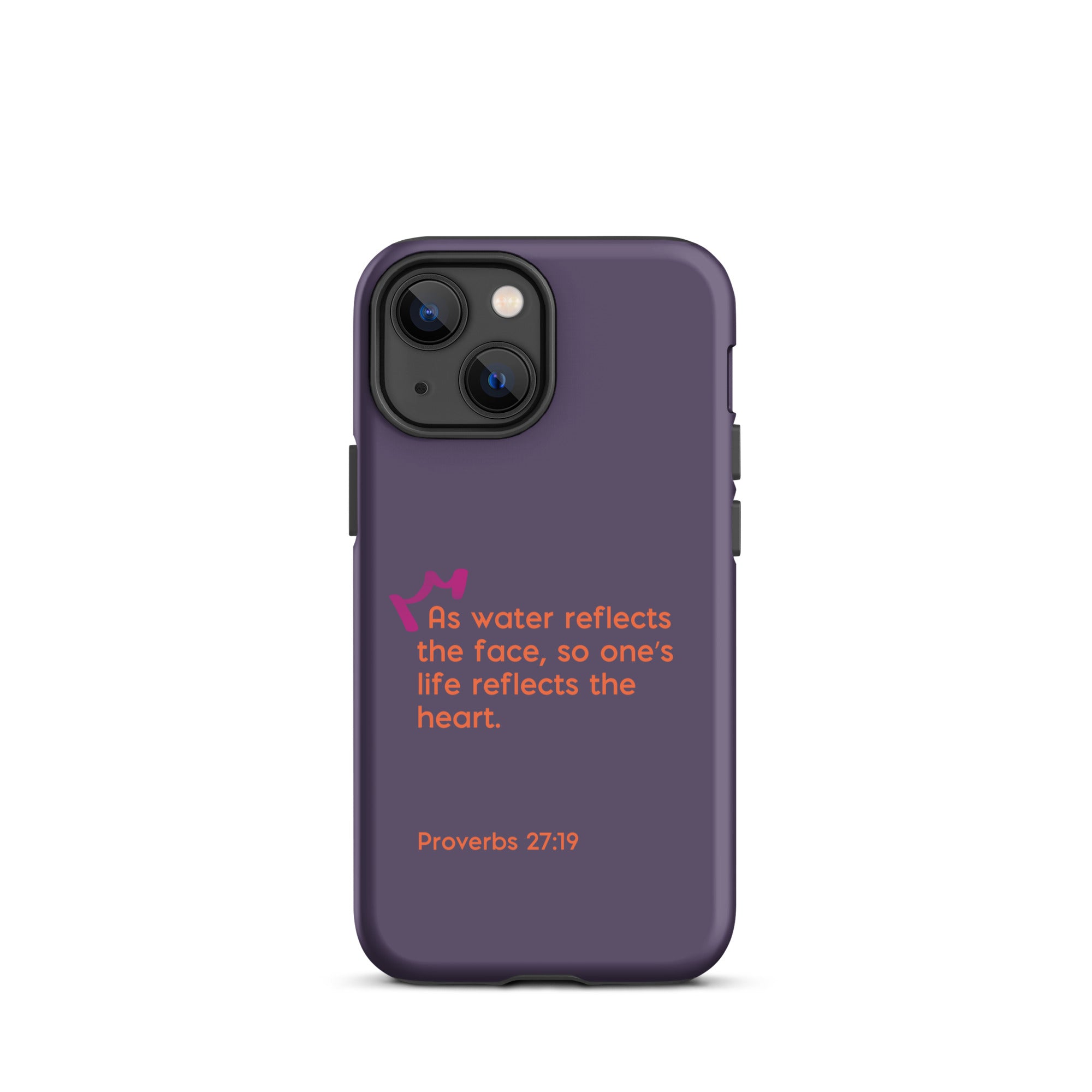 iPhone Case - Proverbs 27:19