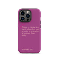 iPhone Case - Proverbs 27:3