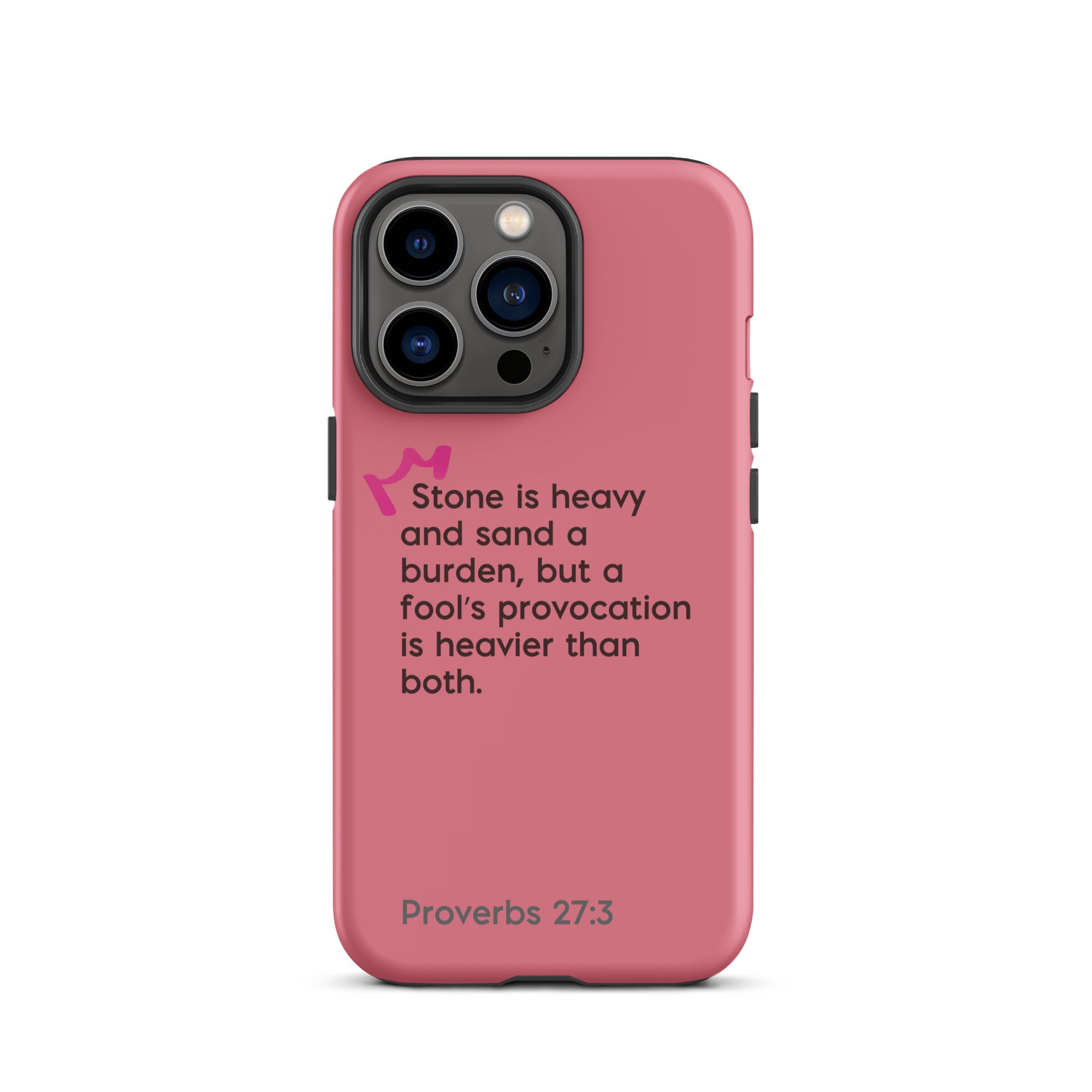 iPhone Case - Proverbs 27:3