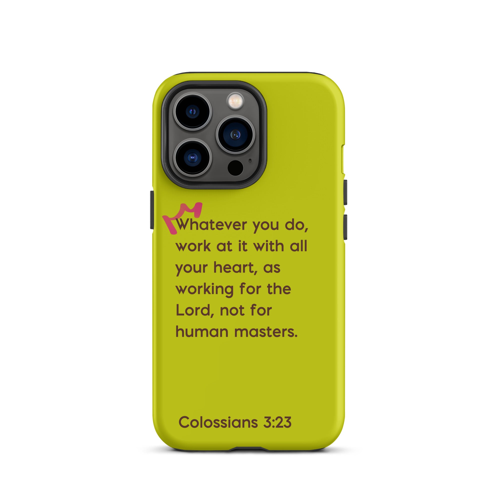 iPhone Case - Colossians 3:23