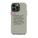 iPhone Case - Romans 5:1